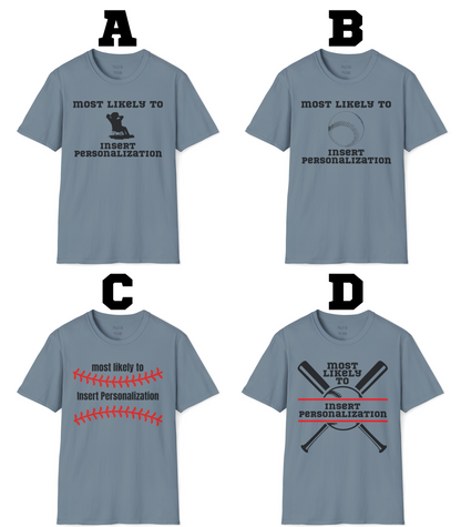 Most Likely To… Custom T-Shirt