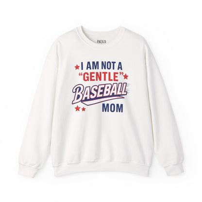 Not a Gentle Baseball Mom Crewneck Sweatshirt