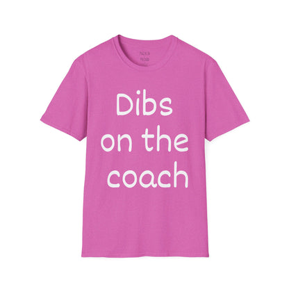 Dibs on the Coach T-Shirt