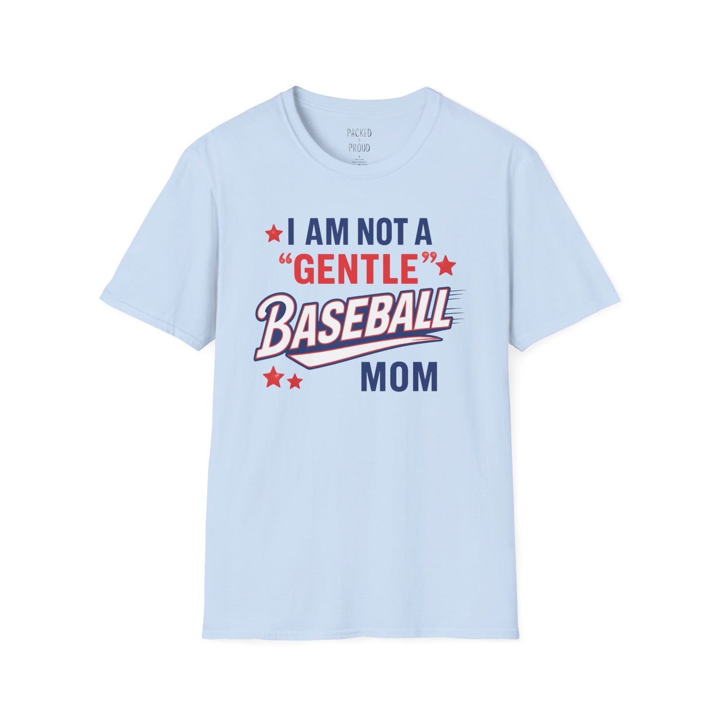 Not a Gentle Baseball Mom T-Shirt
