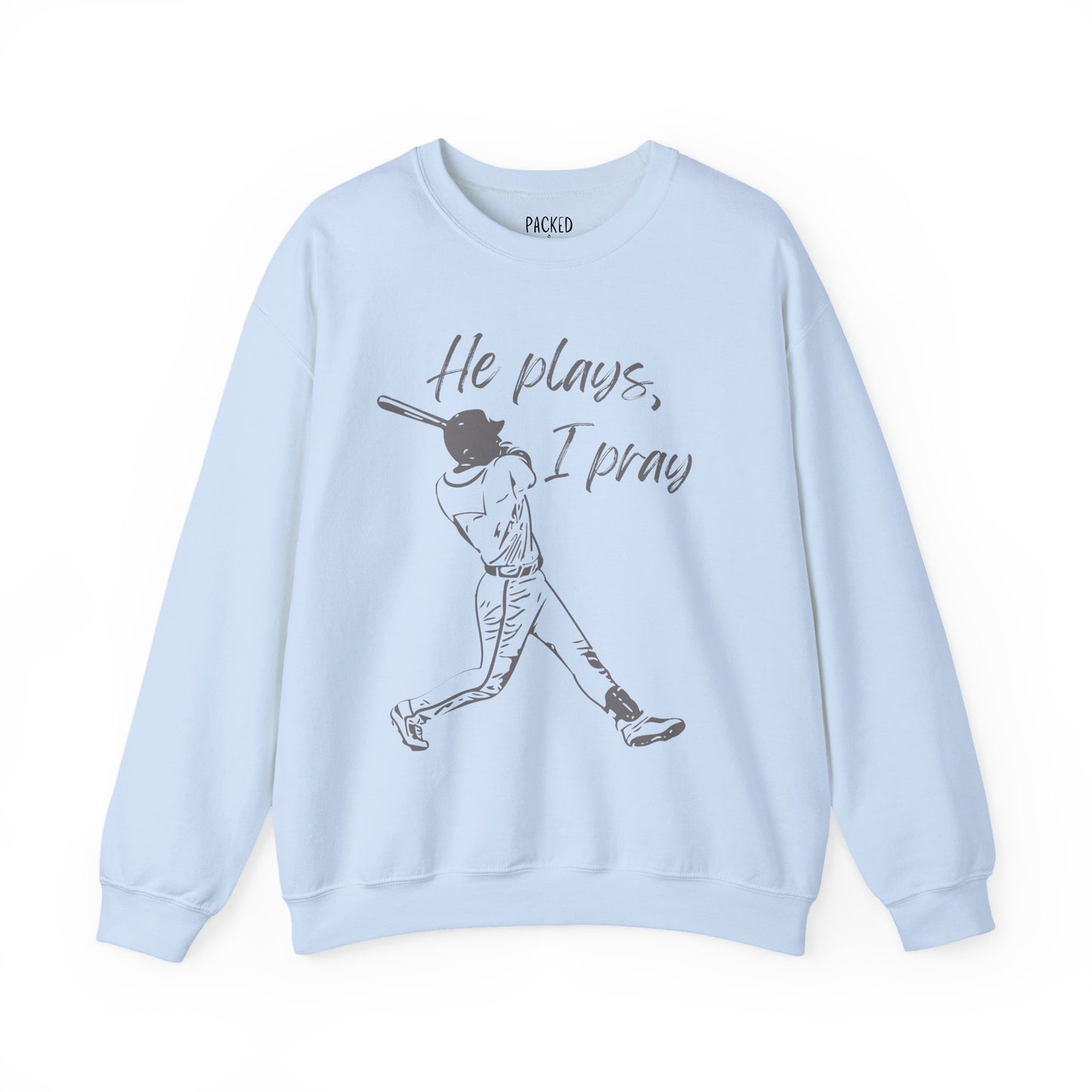 He Plays, I Pray Crew Neck Sweatshirt