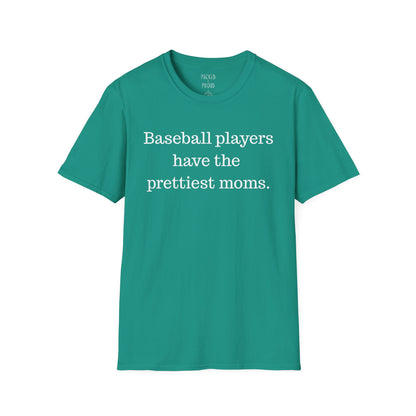 Prettiest Moms T-Shirt