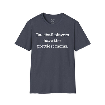 Prettiest Moms T-Shirt