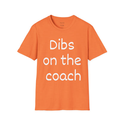 Dibs on the Coach T-Shirt